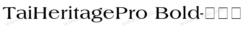 TaiHeritagePro Bold字体转换